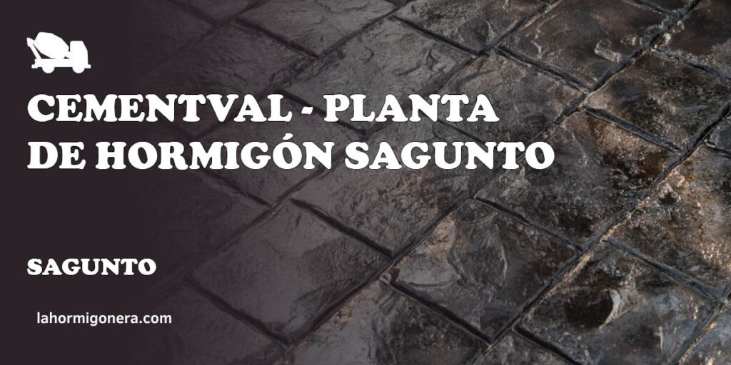 Cementval - Planta de Hormigón Sagunto - hormigón impreso en Sagunto