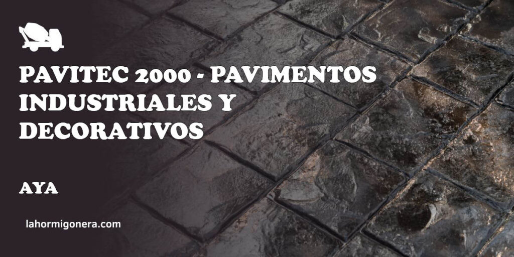 Pavitec 2000 - Pavimentos Industriales y Decorativos - hormigón impreso en Aya