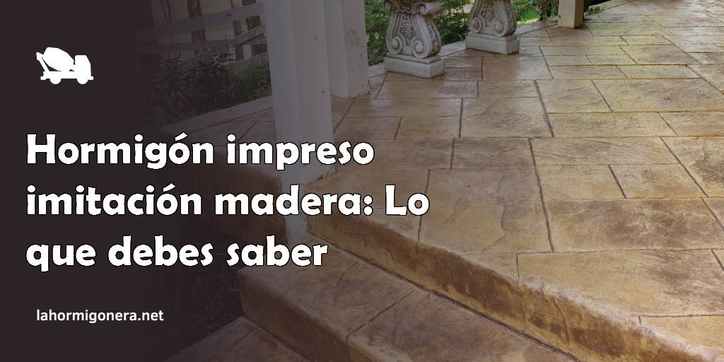 Hormigón impreso imitación madera: Lo que debes saber