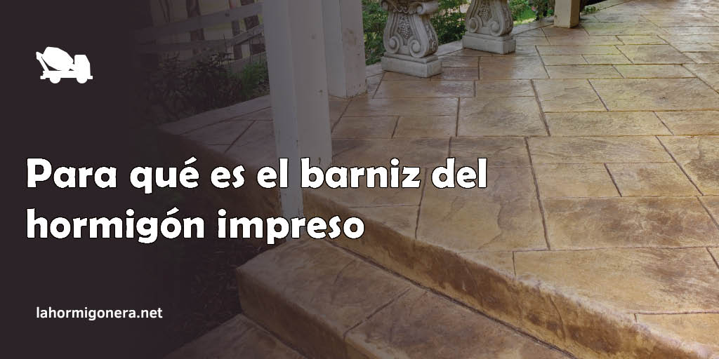 Para qué es el barniz del hormigón impreso