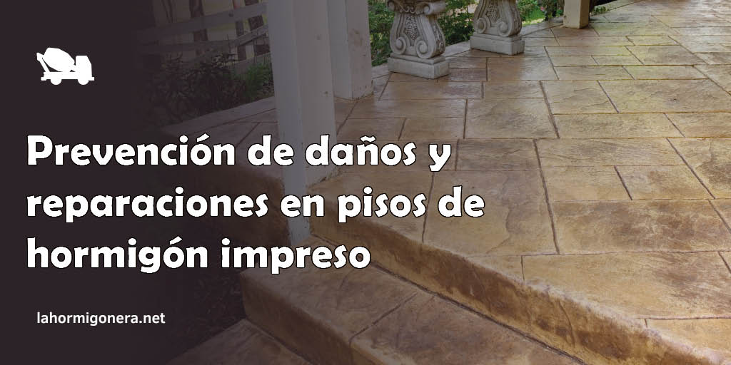 Prevención de daños y reparaciones en pisos de hormigón impreso